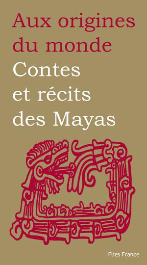 Contes et récits des mayas | Petrich, Perla
