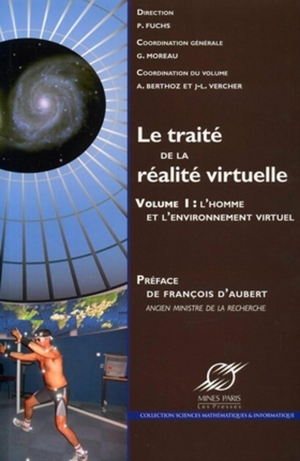 Le traité de la réalité virtuelle - volume 1 | Fuchs, Philippe