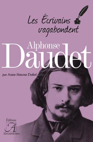 Alphonse Daudet | Dufief, Anne-Simone