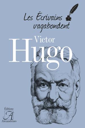 Victor Hugo | Laster, Arnaud