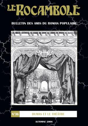 Le Rocambole n°36 - Dumas et le théâtre | Collectif