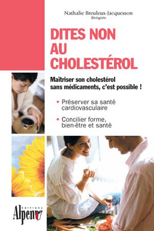 Dites non au cholestérol | Breuleux-Jacquesson, Nathalie