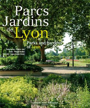 Parcs Jardins de Lyon | Vouillon, Philippe