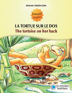 La tortue sur le dos / The tortoise on her back | Tanon-Lora, Michelle