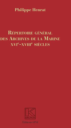Répertoire Général des Archives de la Marine | Henrat, Philippe