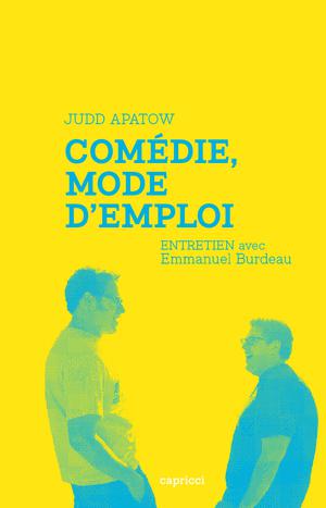 Comédie, mode d'emploi | Apatow, Judd