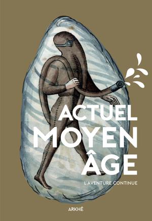 Actuel Moyen Âge | Besson, Florian