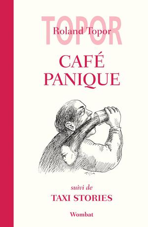 Café Panique | Topor, Roland