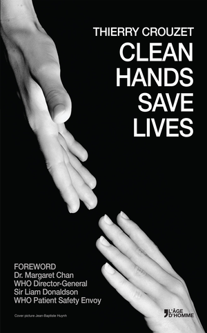 Clean Hands Save Lives | Crouzet, Thierry