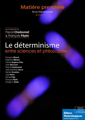 Le déterminisme entre sciences et philosophie | Charbonnat, Pascal