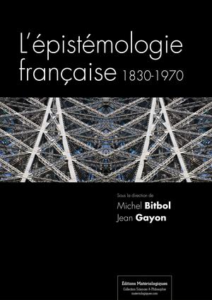 L'épistémologie française | Bitbol, Michel