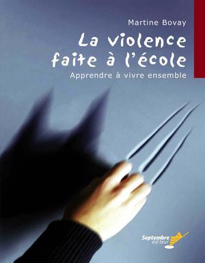 La violence faite à l'école | Bovay, Martine