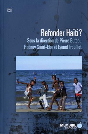 Refonder Haïti ? | Buteau, Pierre
