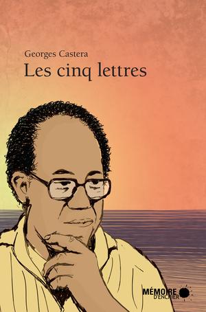 Les cinq lettres | Castera, Georges