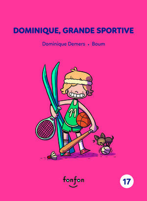 Dominique, grande sportive | Demers, Dominique