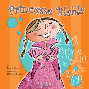 Princesse Blabla | Henrard, Pascal