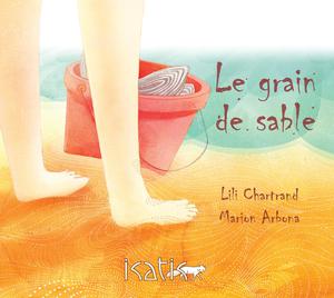 Le grain de sable | Chartrand, Lili
