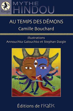 Au temps des démons | Bouchard, Camille