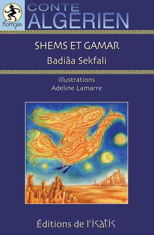 Shems et Gamar | Sekfali, Badiâa