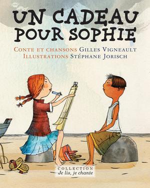 Un cadeau pour Sophie | Vigneault, Gilles