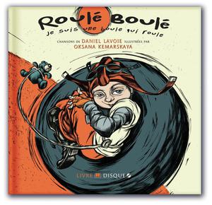 Roulé Boulé | Lavoie, Daniel
