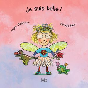 Je suis belle | Delaunois, Angèle