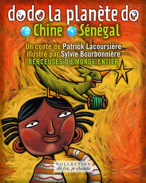 Dodo la planète do: Chine-Sénégal | Lacoursière, Patrick