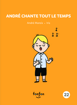 André chante tout le temps | Marois, André