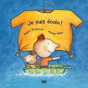 Je suis écolo | Delaunois, Angèle