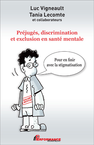 Préjugés, discrimination et exclusion en santé mentale | Vigneault, Luc