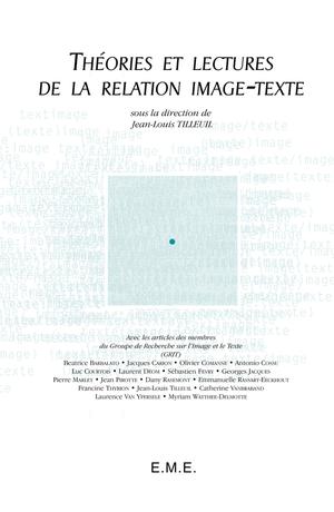 Théories et lectures de la relation image-texte | Tilleuil, Jean-Louis