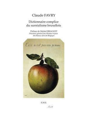 Dictionnaire complice du surréalisme bruxellois | Favry, Claude