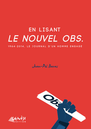 En lisant le Nouvel Obs | Baras, Jean-Pol