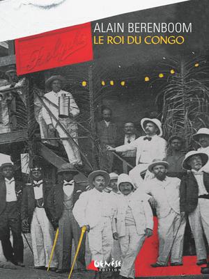 Le roi du Congo | Berenboom, Alain