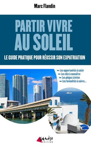 Partir vivre au soleil | Flandin, marc