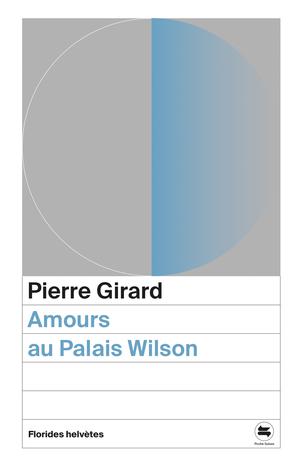 Amours au Palais Wilson | Girard, Pierre