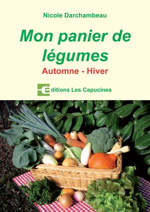 Mon panier de légumes Tome 1 | Darchambeau, Nicole