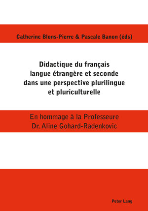 Didactique du français langue étrangère et seconde dans une perspective plurilingue et pluriculturelle | 