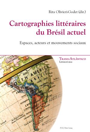 Cartographies littéraires du Brésil actuel | Olivieri-Godet, Rita
