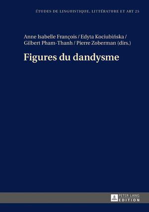 Figures du dandysme | François, Anne Isabelle