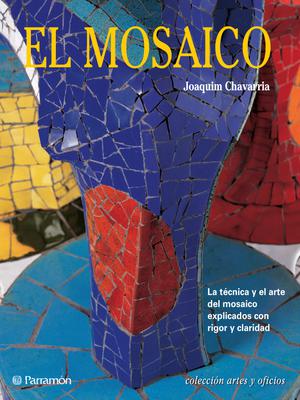 El mosaico | Chavarria, Joaquim