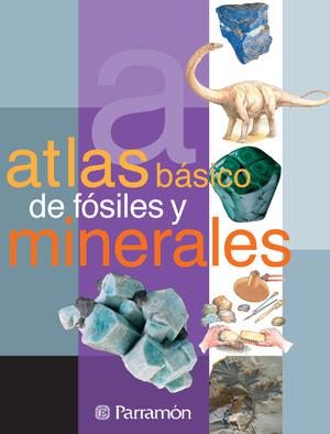 Atlas Básico de Fósiles y minerales | Tola, Jose