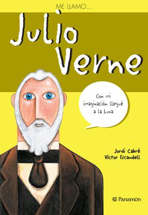 Me llamo ... Julio Verne | Cabré, Jordi