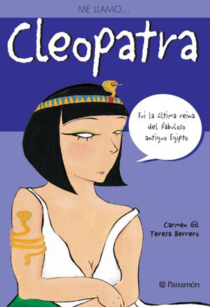Me llamo ... Cleopatra | Gil, Carmen