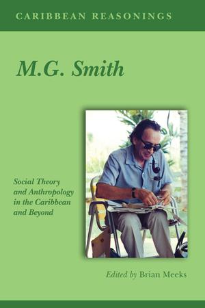 Caribbean Reasonings - M.G. Smith | Meeks, Brian