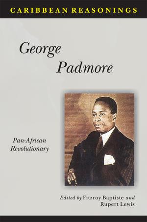 Caribbean Reasonings - George Padmore | Baptiste, Fitzroy