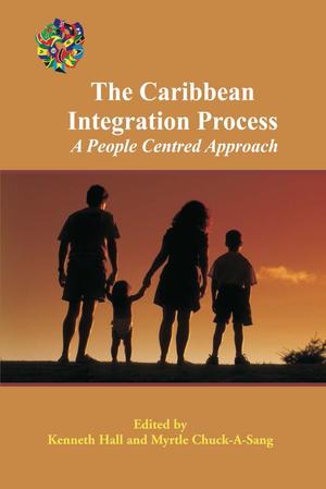 The Caribbean Integration Process | Hall, Kenneth