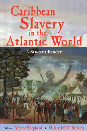 Caribbean Slavery in the Atlantic World | Shepherd, Verene