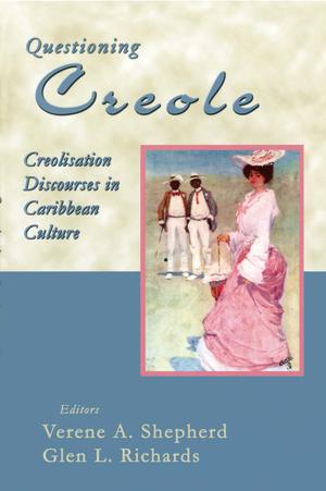 Questioning Creole | Shepherd, Verene A.