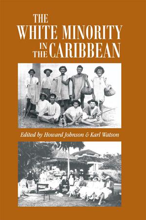 The White Minority in the Caribbean | Johnson, Howard